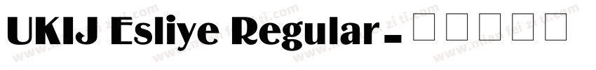 UKIJ Esliye Regular字体转换
